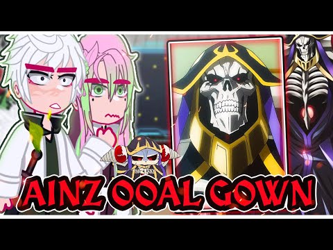 ||Hashiras reacting to AINZ OOAL GOWN AS THE NEW UPPERMOONS|| \\🇧🇷/🇺🇲// ◆Bielly - Inagaki◆