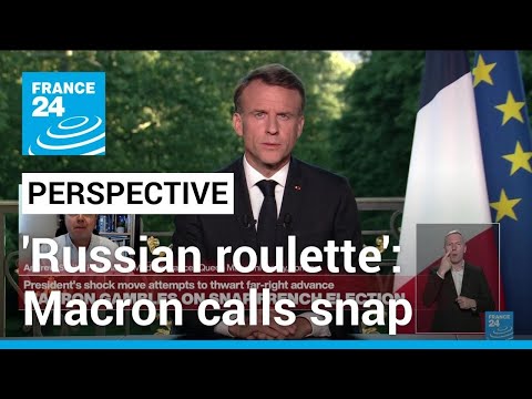 'Russian roulette': Macron calls snap French elections amid gains for far right • FRANCE 24