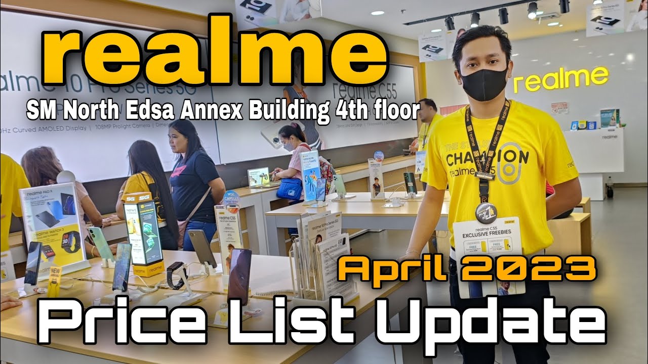 REALME Price List Update April 2023, Realme C55, Realme 10 Pro+, 10 Pro 5G, Realme C35, C33, C30s