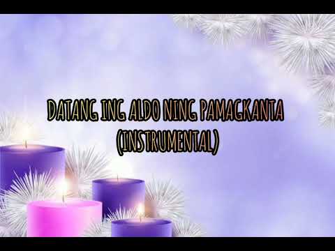 Datang ing aldo ning pamagkanta by fr. cris cadiang  (first verse only) shortcut version for mass