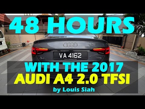 Audi A4 2.0 TFSI 2018 2DAYS TEST DRIVE Review Malaysia #audiA4malaysia #audiA42017 #audimalaysia