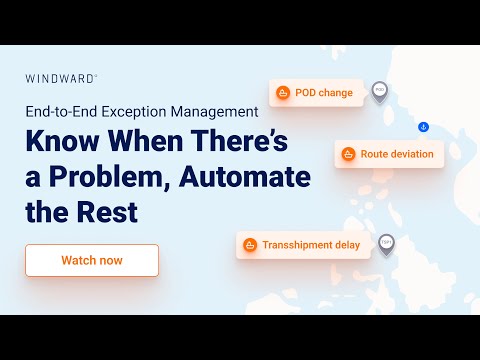 End-to-End Exception Management: Know When There’s a Problem, Automate the Rest | Windward Demo