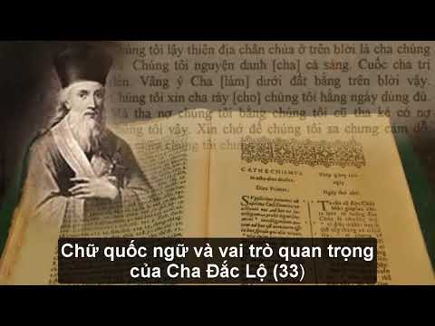 Chữ quốc ngữ và vai trò quan trọng của cha Đắc Lộ (33)