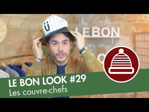 Comment choisir son COUVRE-CHEF : CHAPEAU / CASQUETTE / BONNET ?