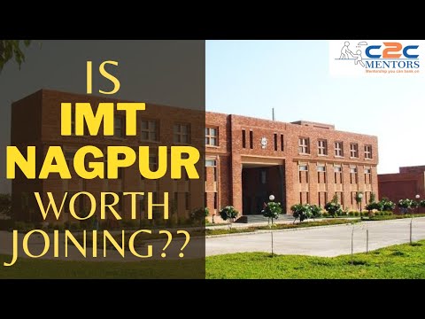 Is IMT NAGPUR worth Joining ? Scholarships, Recruiters, Fees, Quality of Placements, Job Roles