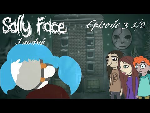 Sally Face: Episode 3 - The Bologna Incident 1/2 [FANDUB]