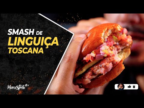 SMASH DE LINGUIÇA TOSCANA, SAIBA COMO FAZER | MARCOS BRITO - ALL IN