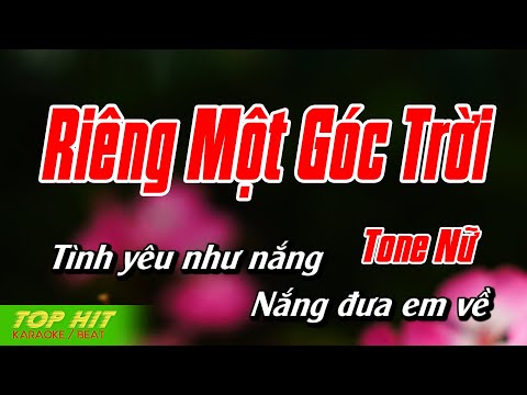 Riêng Một Góc Trời Karaoke Tone Nữ | Nhạc Sống Chuẩn Phối Mới Dễ Hát TOP HIT KARAOKE