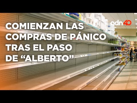 Regios hacen compras de pánico tras tormenta tropical "Alberto" I Ciudad Desnuda