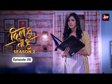 Ritwik ने किया पलक से धोखा| Dil Hi Toh Hai (Season 2) Episode 28 |  Yogita Bihani, Karan