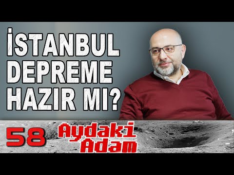 İstanbul Depreme Hazırlıklı mı? - Aydaki Adam: İlker Canikligil - Konuk: Buğra Gökçe  - B58