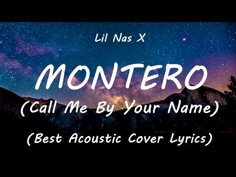 MONTERO (Call Me By Your Name) - Lil Nas X | Acoustic | Cover | Lyrics