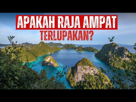 SEPI TURIS! NASIB TRAGIS RAJA AMPAT SEKARANG