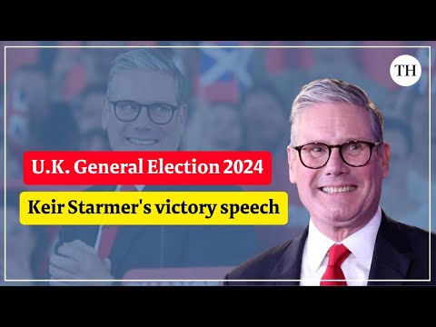 Keir Starmer's victory speech in full | U.K. General Election 2024