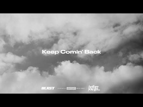 Blxst - Keep Comin' Back (Lyric Visualizer)