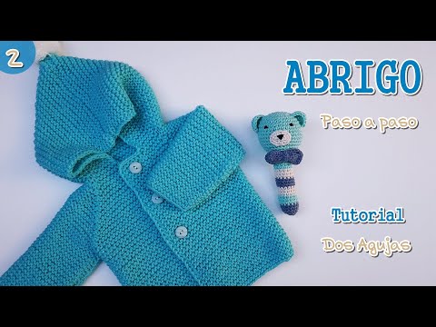 Como tejer un Saquito, abrigo, chambrita paso a paso a dos agujas, palitos o tricot bebe. Parte 2/2