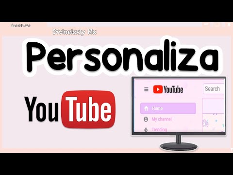 COMO PERSONALIZAR YOUTUBE / HOW TO CUSTOMIZE YOUTUBE