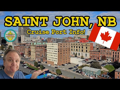 Saint John, New Brunswick Cruise Port Report – Basics You Need to Know!