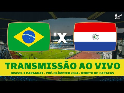 BRASIL X PARAGUAI TRANSMISSÃO AO VIVO - FASE FINAL DO PRÉ-OLÍMPICO 2024 DIRETO DE CARACAS