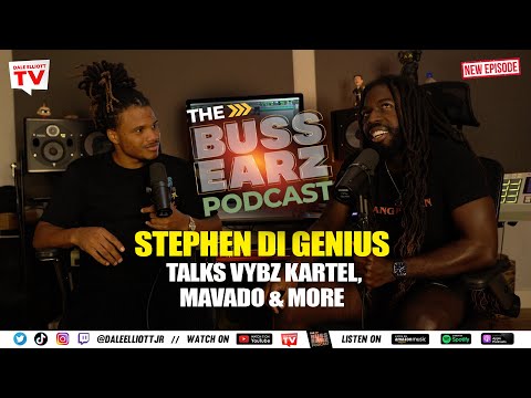 Stephen ''Di Genius'' Talks Vybz kartel, Mavado & More | The Buss Earz Podcast Episode 30