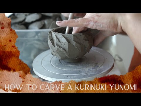 Kurinuki Yunomi: How to carve a teacup from a lump of clay