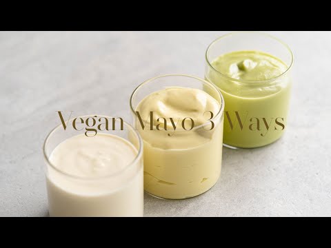 Homemade Eggless Mayonnaise in Minutes | 3 Vegan Mayo Recipes