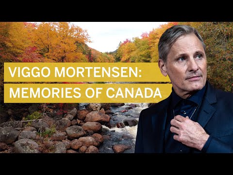 Viggo Mortensen: Memories of Canada