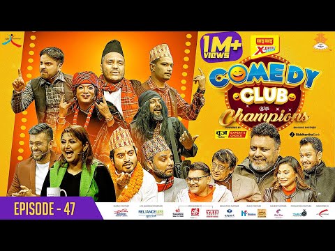 WAI WAI XPRESS COMEDY CLUB WITH CHAMPIONS | EPI 47 || CHHAKKA PANJA 4 Movie Song Team ||