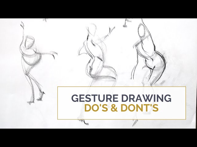 GESTURE DRAWING DO's and DON'Ts; Stop doing this and focus on the right things instead