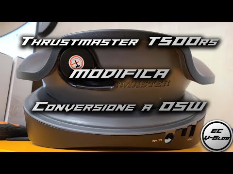 Modifica Thrustmaster T500rs - Conversione OSW