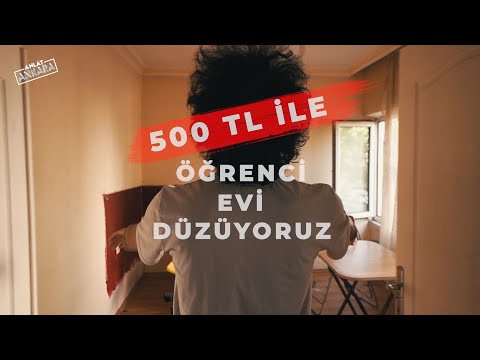 500 TL İLE ÖĞRENCİ EVİ DÜZÜYORUZ.