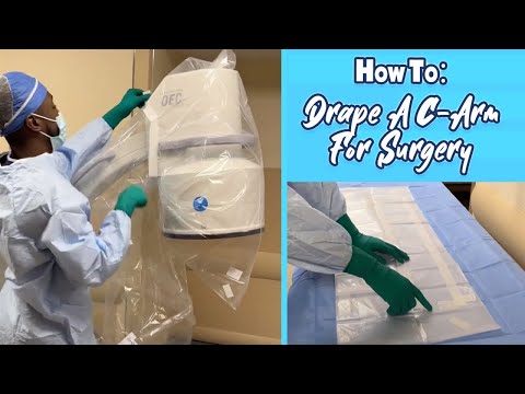 How To Drape A C-Arm For Surgery