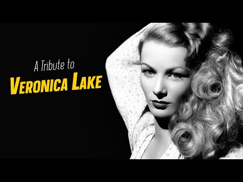 A Tribute to VERONICA LAKE