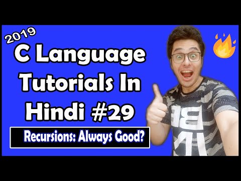 Is Recursion Always Good? : C Tutorial In Hindi #29