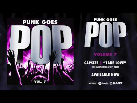 Punk Goes Pop Vol. 7 - Capsize “Fake Love” (Originally performed by Drake)