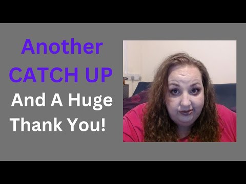 Catch Up: Life Stuff, Crying, Drinking, Singing & Bed Dancing!