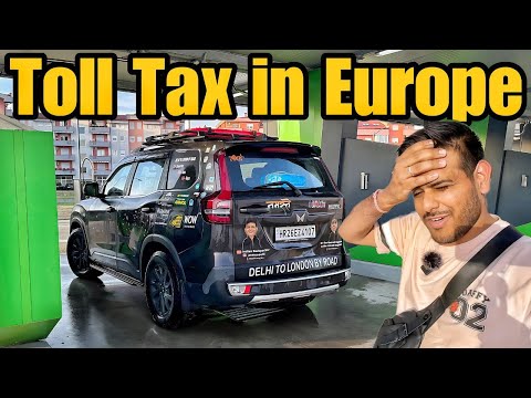 Europe Ke Itne Mhenge Toll Tax Bhar Ke Halat Kharab Hogayi 😭 |Delhi To London By Road| #EP-59