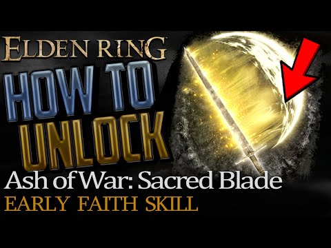 Elden Ring: Where to get Sacred Blade Ash of War (Best Early Game Faith Weapon Skill)