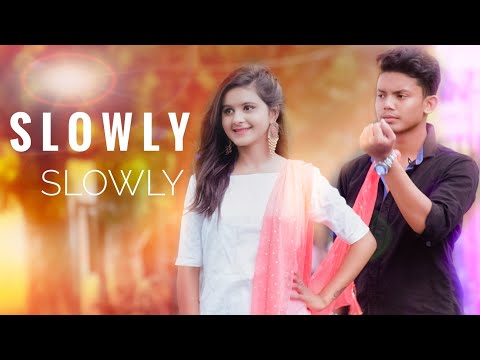 Slowly Slowly | Ishare Tere | Guru Randhawa | Pitbull | Cute Love Story | Pallabi Kar