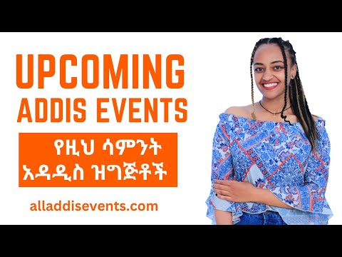 Upcoming Events in Addis Ababa 2024 | Ethiopia - Addis Events