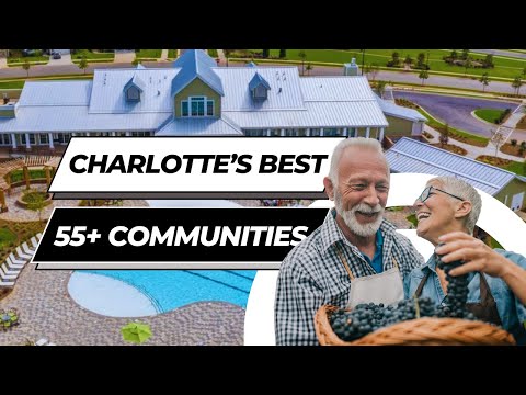 Best 55+ Active Adult Communities in the Charlotte NC Area!