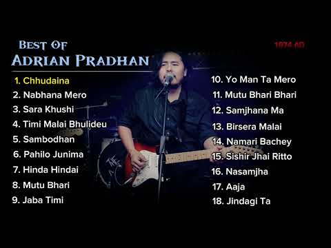 Best of Adrian Pradhan | #1974AD | Super Hit Songs ❤️ | Adrian Pradhan | Love Music | Nepali Songs