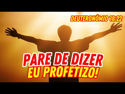 OS PERIGOS DE DIZER "EU PROFETIZO" PARA AS PESSOAS!