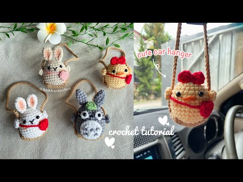 Crochet Car Hanger/Mirror Pendant 🐥 | Chick Bunny Totoro Swinging Car Accessories 🐥 Easy Tutorial