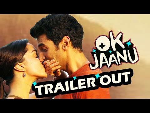 OK JAANU TRAILER OUT - Shraddha Kapoor, Aditya Roy Kapur