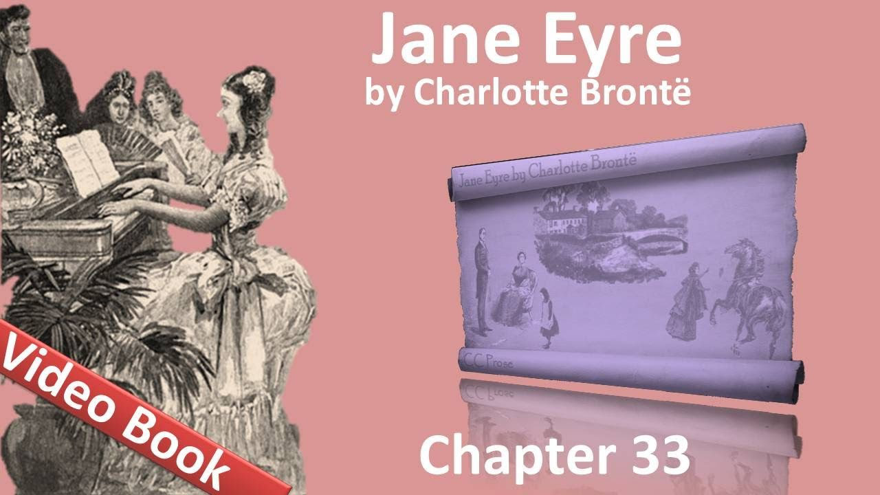 Chapter 33 - Jane Eyre by Charlotte Bronte