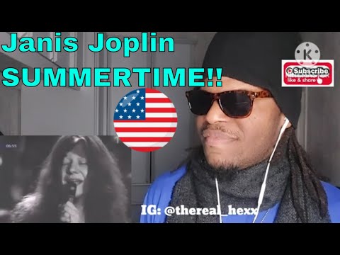 AFRICAN'S FIRST TIME REACTION TO Janis Joplin "Summertime" (Live -1969) (SunShades Reactions)