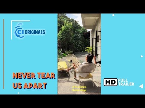 Never Tear Us ApartOfficial Trailer | C1 Originals 2018