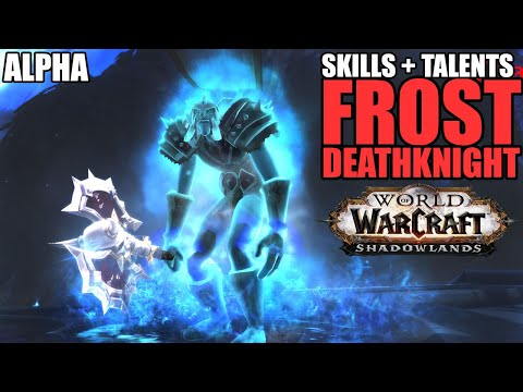 ❄️2H or Dual Wield? ALPHA FROST DEATHKNIGHT SKILLS + TALENTS | FDK | SHADOWLANDS