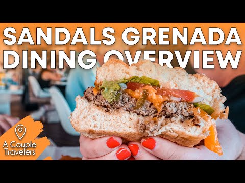 Sandals Grenada Food Overview | Must Do Restaurants at Sandals Grenada